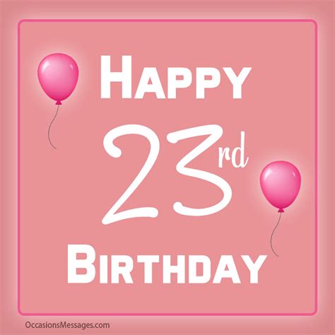 Best Happy 23rd Birthday Wishes, Messages and Cards Birthday Messages ...