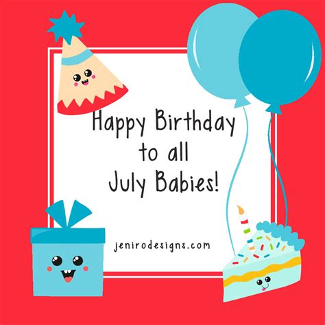 Happy Birthday July kids! • jeni ro designs