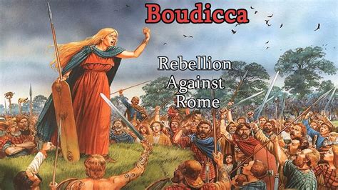 Boudicca: The Rebellion Against Rome - YouTube