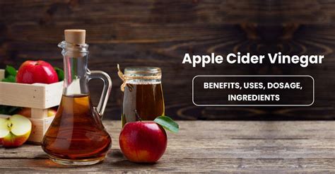 Apple Cider Vinegar: Benefits, Uses, Ingredients, and Dosage