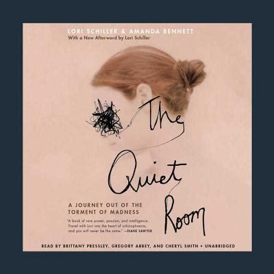 楽天ブックス: The Quiet Room: A Journey Out of the Torment of Madness - Lori Schiller - 9781549198922 : 洋書