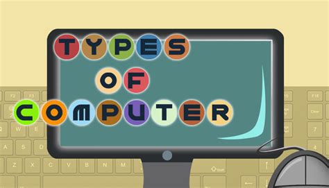 Types of Computer - Technology for Kids | Mocomi