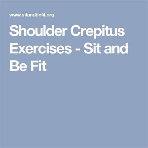 Shoulder Crepitus Exercises - Sit and Be Fit | Exercise, Shoulder workout, Fitness