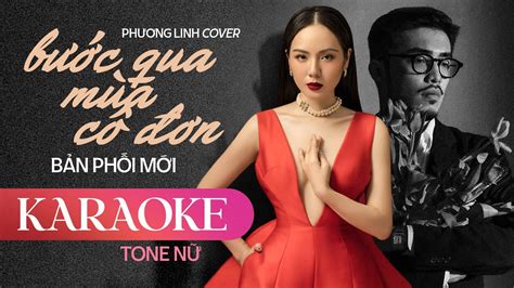 BƯỚC QUA MÙA CÔ ĐƠN (KARAOKE BẢN PHỐI MỚI) TONE NỮ - PHƯƠNG LINH || Chợt nhìn đôi bàn tay em run ...