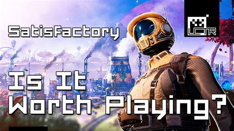 Satisfactory: Is It Worth Playing? [Satisfactory Review June 2020] - YouTube