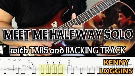 KENNY LOGGINS | MEET ME HALFWAY GUITAR SOLO TABS and BACKING TRACK - Payhip