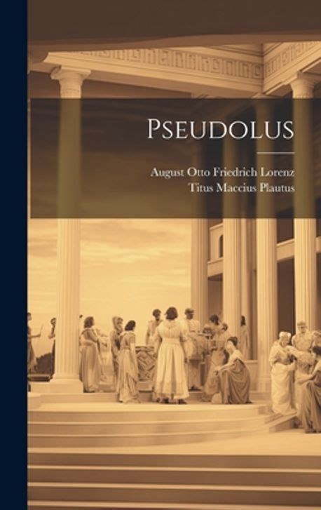 Pseudolus | Maccius, Plautus Titus - 교보문고