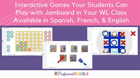 Interactive Games Your Students Can Play with Jamboard in Your WL Classes - Profesora Delgadillo