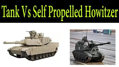 Tank Vs Self Propelled Howitzer - YouTube