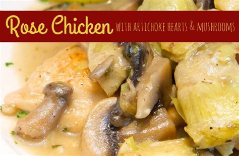 Rose Chicken with Artichoke Hearts and Mushrooms Recipe | SparkRecipes