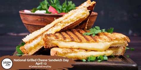 NATIONAL GRILLED CHEESE SANDWICH DAY - April 12 - National Day Calendar