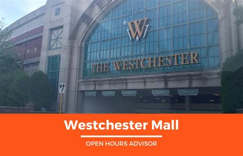 Westchester Mall Hours: Opening, Holiday | February 2024