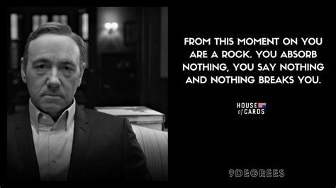 30 Best Quotes of Frank Underwood from HOUSE OF CARDS - 9 Degrees