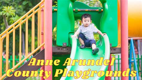 43 Playgrounds in Anne Arundel County