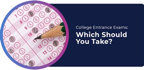 College Entrance Exams: Which Should You Take?