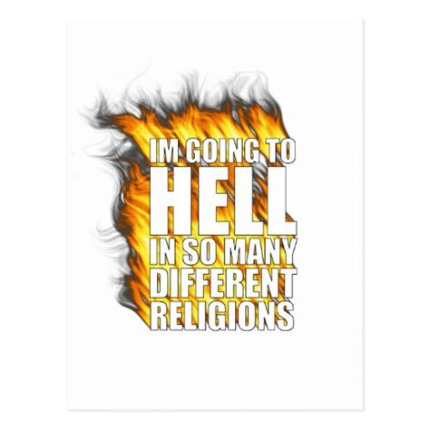 I'm going to hell in so many different religions. postcard | Zazzle