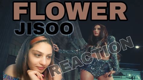 JISOO [ FLOWER ] MV REACTION • ری اکشن به فلاور از جیسو - YouTube