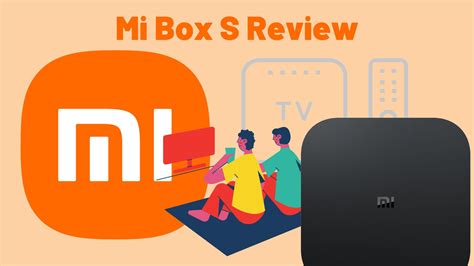 Mi Box S Review: A Smart TV Box With 4K Resolution Capability - xiaomiui