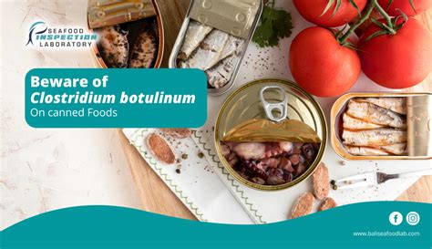 Clostridium Botulinum on Canned Food - FoodLab based in Bali