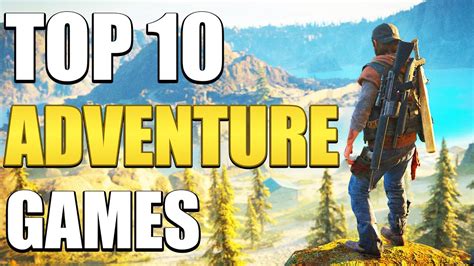 Top 10 Adventure Games You Should Play In 2020! - YouTube