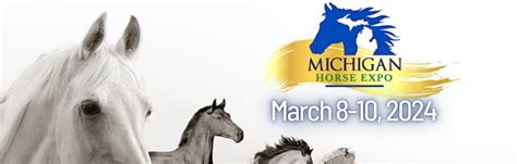 Buy tickets – Michigan Horse Expo 2024 – MSU Livestock Pavilion, Fri Mar 8, 2024 11:00 AM - Sun ...