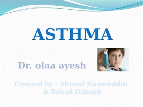 (PPTX) What Is Asthma? Asthma is a chronic (long-term) lung disease ...