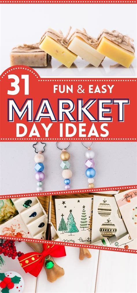 31 Easy Successful Market Day Ideas