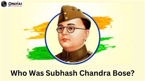 Subhash Chandra Bose Biography, Birth, History, Family, Death