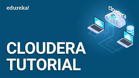 Cloudera Tutorial | Cloudera Manager Quickstart VM | Cloudera Hadoop Training | Edureka - YouTube