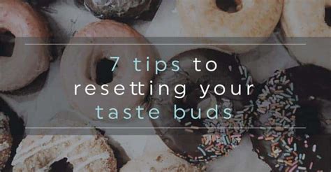 7 Tips To Reset Your Taste Buds – 20 Fit