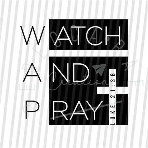 WAP SVG Watch and Pray Bible Verse Digital File Prayer Svg File for Cricut Svg Millennial Quote ...