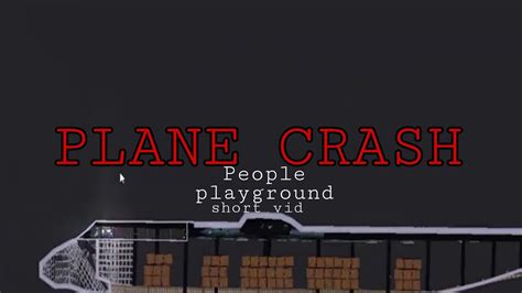 People Playground PLANE CRASH!! - YouTube