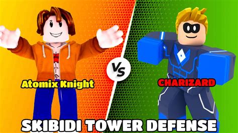 1VS1 With CHARIZORD In Skibidi Tower Defense - Roblox - YouTube