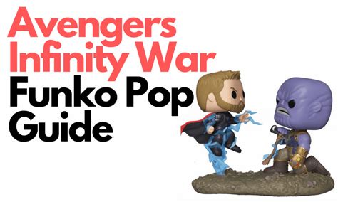 Avengers Infinity War Funko Pop Guide - Snap These Pops Up!