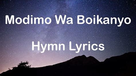 Modimo Wa Boikanyo Full Hymn Lyrics - YouTube