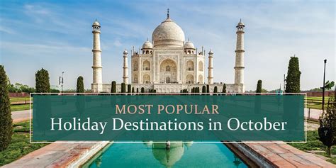 Top 12 Must-Visit Holiday Destinations in October 2023