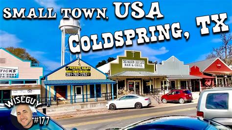 small town, USA // Coldspring, Texas // population 819 - YouTube