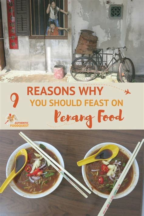 9 Reasons You Should Feast On Penang Food, Malaysia