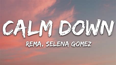 Rema, Selena Gomez - Calm Down (Lyrics) - YouTube