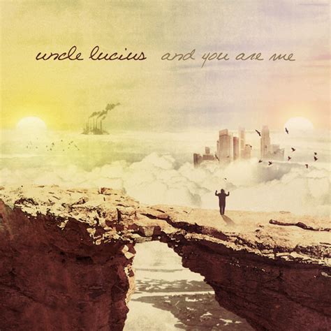 Uncle Lucius - And You Are Me Lyrics and Tracklist | Genius