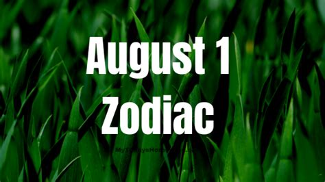 August 1 Zodiac Sign Personality, Compatibility, Traits and More