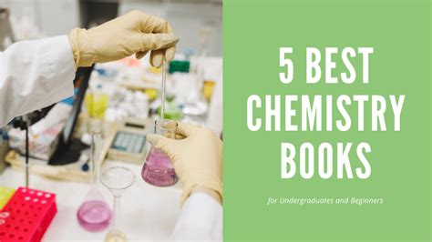 5 Best Chemistry Books for Undergraduates and Beginners | BooksRun blog