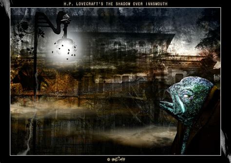 The Shadow Over Innsmouth by FatherStone on DeviantArt