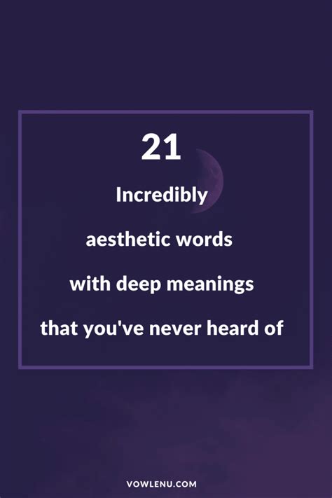 21 Aesthetic words with deep meanings (The ultimate list) - Vowlenu