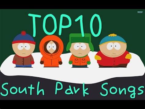 TOP 10 South Park Songs (All Full Song) - YouTube