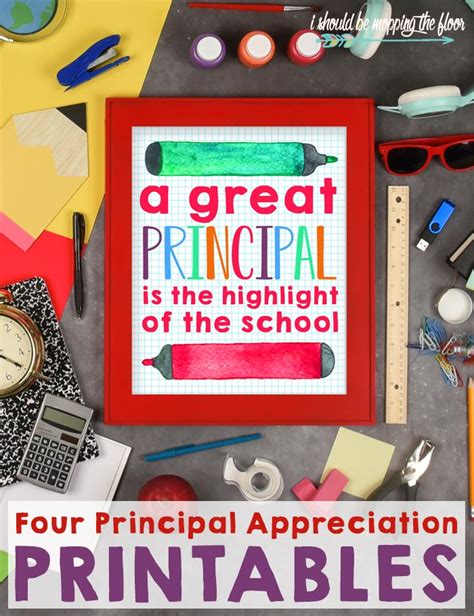 Four Principal Appreciation Printables | i should be mopping the floor