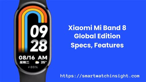 Xiaomi Mi Band 8: Global Edition, Release Date, Specs, Features