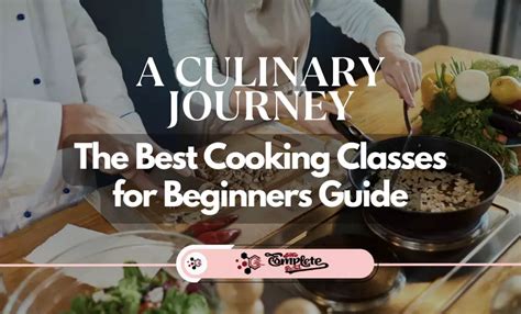 The Best Cooking Classes for Beginners Guide (2023)