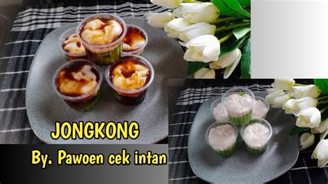 RESEP KUE JONGKONG DESSERT khas INDONESIA,,,!!! - YouTube