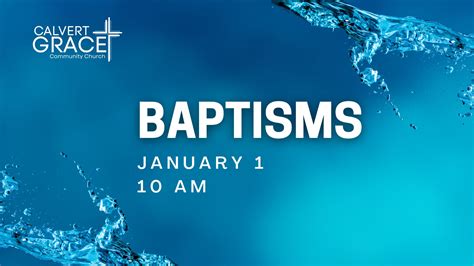 Baptisms! - Calvert Grace Community Church